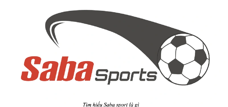 Saba sports là gì? Hệ thống cá cược 3D đẳng cấp